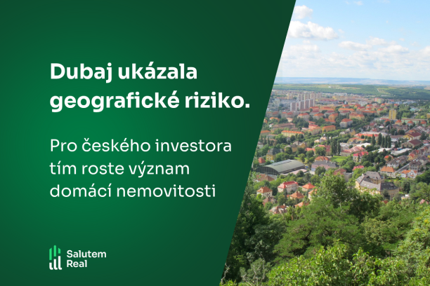 Dubaj ukázala geografické riziko. Pro českého investora tím roste význam domácí nemovitosti